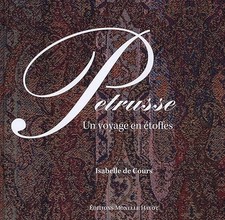 PETRUSSE. Un voyage en étoffes - Cours, Isabelle de
