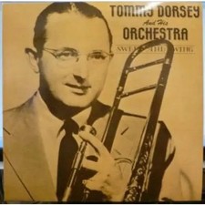 Tommy Dorsey And His Orchestra