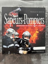 BEAU LIVRE - SAPEURS POMPIERS, TECHNICIENS DU RISQUE ET DE L'URGENCE / BERTIN
