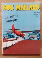 Bob Mallard - Bimestriel n° 5 - Novembre 1977 - Le pilote masqué