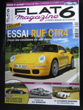 FLAT 6 magazine 329 juil 2018  Porsche RUF CTR4, 911 Speedster, guide 964Carrera