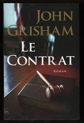 John grisham contrat roman - le,