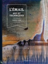 L'émail, Art et techniques