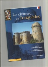 Le château de Tonquédec Comte Bertrand de Rougé 2000 Bretagne moyen âge Trégor