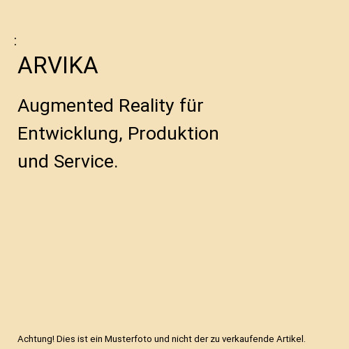 Arvika augmented reality für - arvika:,