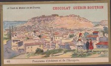 CHROMO CHOCOLAT GUERIN BOUTRON LE TOUR DU MONDE PANORAMA ATHENES ACROPOLE N° 65