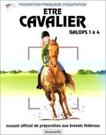 Etre cavalier galops à 4 - :, 1
