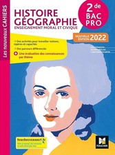 Les nouveaux cahiers - HISTOIRE-GEOGRAPHIE-EMC 2de Bac Pro - Éd. 2022 - Livre él