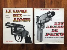 Le livre des Armes et Armes de poing, Pistolets et Revolvers Dominique Venner
