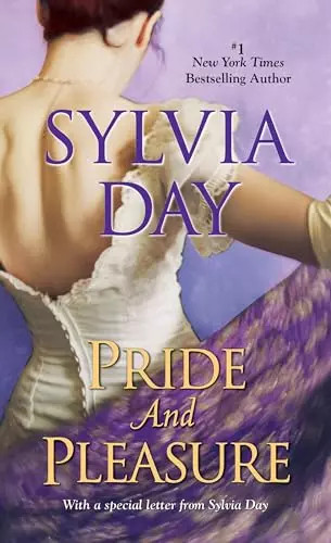 Pride and pleasure sylvia day - pride,