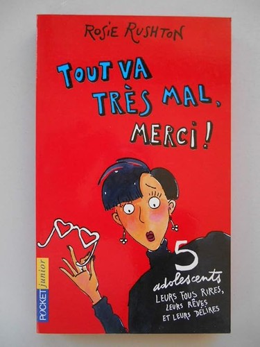 Tout très mal merci - !,