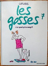 BD Les Gosses N° 7 - C'est quand qu'on mange  2001 - Carabal