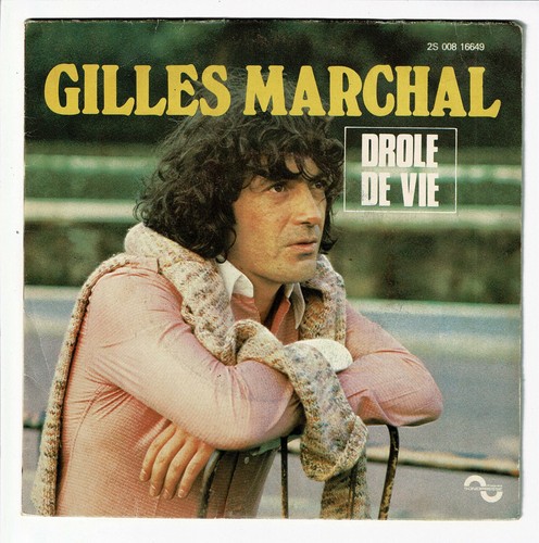 Gilles marchal vinyle 45t - gilles,