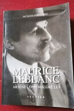 MAURICE LEBLANC , ARSÈNE LUPIN, MALGRÉ LUI/SEGUIER, 2e Éd. Revue Corri.2001/ TBE