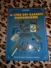 FIGHIERA B. : Le livre des gadgets électroniques - ETSF, 1988