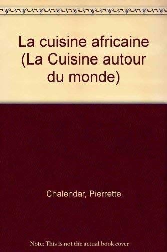 Cuisine africaine - la,