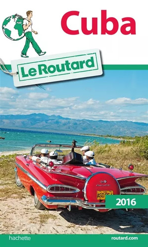 Guide routard cuba 2016 - routard,