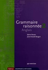 Grammaire raisonnée 2 Anglais