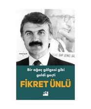 Bir Agac Gölgesi Gibi Geldi