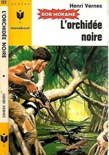 HENRI VERNES--BOB MORANE l'Orchidée Noire--MARABOUT 122