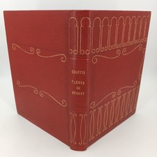 COLETTE - FLEURS DU DESERT - CAILLARD -  1960 - N° 50/157 - RELIURE SIGNEE