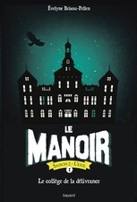 Le manoir saison 2 Tome I : Le collèg... - Evelyne Brisou-Pe... - V365404