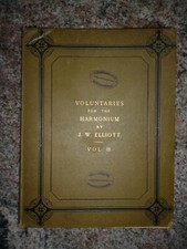 ANCIENNE PARTITION VOLUNTARIES FOR THE HARMONIUM BY J. W. ELLIOTT VOL 2 LONDRES