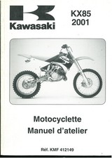 Revue d'Atelier KAWASAKI KX 85 ( 2001 à 2003 ) KX 100 Manuel Technique Français