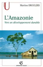 L'Amazonie: Vers un
