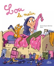 LOU LE MATIN, Karine Dupont-Belrhali