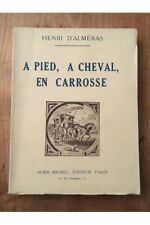 A pied, à cheval, en carrosse