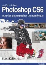 Photoshop CS6 pour les photographes du numerique