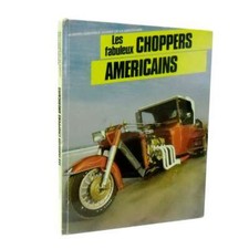 Les fabuleux choppers - les,