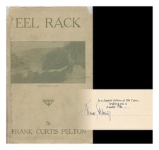 Pelton,Frank " Eel Rack ",An Epic Narrative Of The Delaware 1930 First Édition H