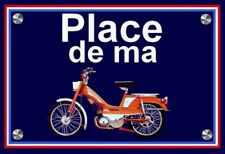 plaque  PLACE DE MA MOTOBECANE