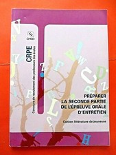 CRPE Préparer la 2e partie de l'épreuve orale d'entretien option litt. jeunesse