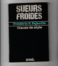 Clause de style Fajardie Denoël Sueurs froides roman noir fascisme Alain Delon