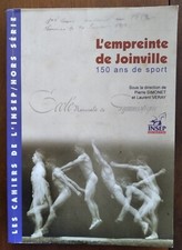 L'EMPREINTE DE JOINVILLE - 150 ans de sport - P. Simonet et L. Veray - INSEP