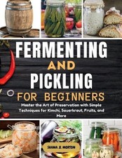 Shana B Morton Fermenting and
