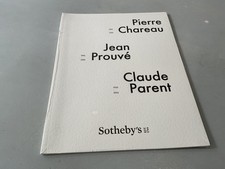 Catalogue Sotheby’s Paris - Pierre Chareau, Jean Prouvé, Claude Parent - 2016