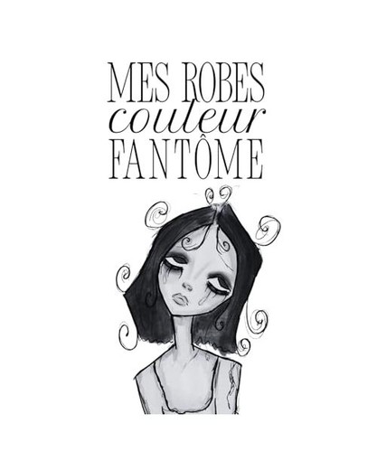 Mes robes couleur fantôme - robes,