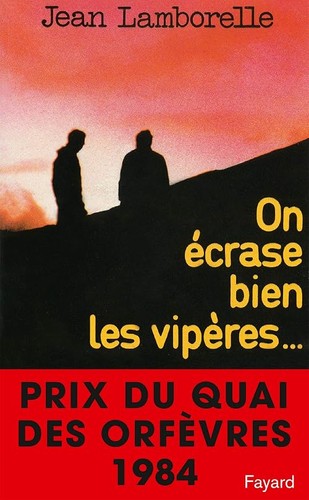 écrase bien les vipères - on,