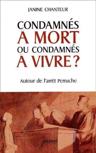 Condamnés mort ou - à,