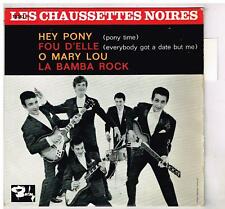 Les CHAUSSETTES NOIRS     Hey Pony   avec languette     7' 45 tours EP