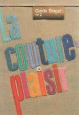 Guide Singer. La couture-plaisir Tome II - Collectif - V207514