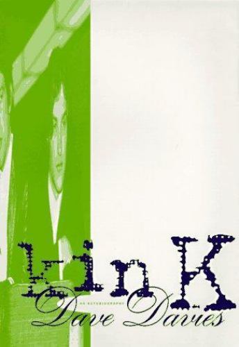 Kink autobiography by - kink, an