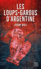 Les loups-garous d'Argentine - Wulc, Jérémy