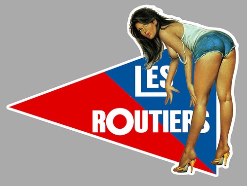 Les routiers sympas pin - les, pin-up