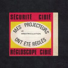 Autocollant / Sticker vintage Sécurité Régloscope Cibié