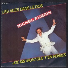 MICHEL FUGAIN & SA COMPAGNIE 45T SP 1979 BZB 344 LES AILES DANS LE DOS